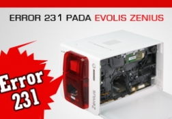 Error 231 pada Evolis Zenius 